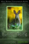 Bunny Racing book summary, reviews and download