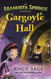 Gargoyle Hall synopsis, comments