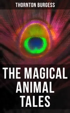 the magical animal tales of thornton burgess book cover image