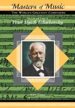 the life and times of peter ilyich tchaikovsky imagen de la portada del libro