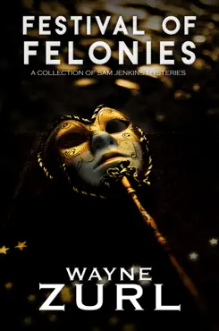 festival of felonies imagen de la portada del libro