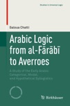 Arabic Logic from al-Fārābī to Averroes