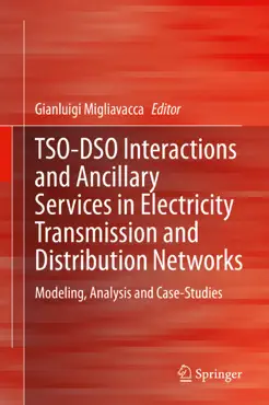 tso-dso interactions and ancillary services in electricity transmission and distribution networks book cover image