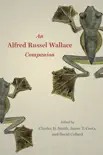 An Alfred Russel Wallace Companion synopsis, comments