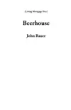 Beerhouse synopsis, comments