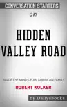 Hidden Valley Road: Inside the Mind of an American Family by Robert Kolker: Conversation Starters sinopsis y comentarios