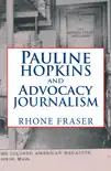 Pauline Hopkins and Advocacy Journalism synopsis, comments