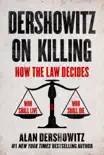 Dershowitz on Killing sinopsis y comentarios