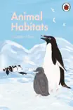 A Ladybird Book: Animal Habitats sinopsis y comentarios