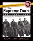 The Politically Incorrect Guide to the Supreme Court synopsis, comments