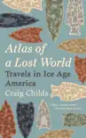 Atlas of a Lost World sinopsis y comentarios