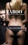 Taboo: Teach Me Everything Daddy. e-book