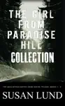 The Girl From Paradise Hill Collection