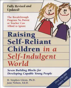 raising self-reliant children in a self-indulgent world book cover image
