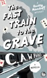 The Fast Train to the Grave book summary, reviews and download