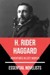 Essential Novelists - H. Rider Haggard synopsis, comments