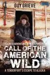 Call of the American Wild synopsis, comments