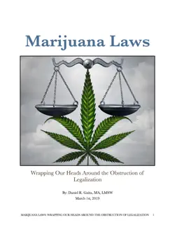 marijuana laws- wrapping our heads around the obstruction of legalization book cover image