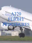 AIRBUS A320 FLIGHT PROCEDURES synopsis, comments