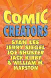 Orbit: Comic Creators: Stan Lee, Jerry Siegel, Joe Shuster, Jack Kirby & William M. Marston sinopsis y comentarios