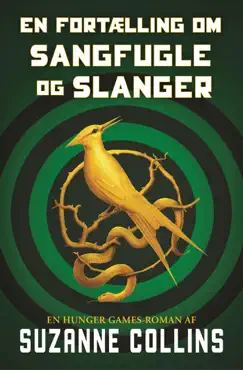 the hunger games 0 - en fortælling om sangfugle og slanger book cover image