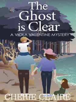 the ghost is clear: a viola valentine mystery book cover image