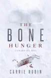 The Bone Hunger synopsis, comments