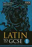 Latin to GCSE Part 1 book summary, reviews and download