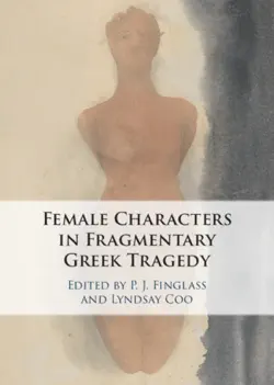 female characters in fragmentary greek tragedy book cover image