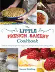 The Little French Bakery Cookbook synopsis, comments