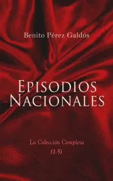episodios nacionales - la colección completa (1-5) imagen de la portada del libro