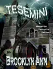 Tesemini synopsis, comments