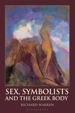 sex, symbolists and the greek body book cover image