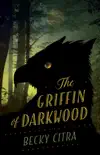 The Griffin of Darkwood synopsis, comments