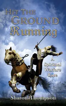 hit the ground running, a spiritual warfare race imagen de la portada del libro