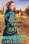 The Rancher's Fiery Bride book summary, reviews and download