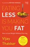 Eating Less is Making You Fat synopsis, comments