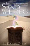 The Sand Wielders synopsis, comments