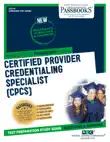 Certified Provider Credentialing Specialist synopsis, comments