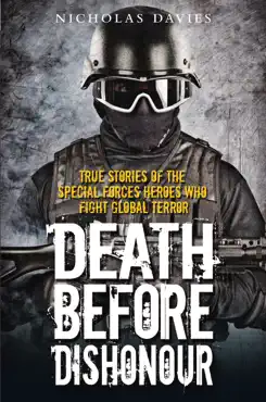 death before dishonour - true stories of the special forces heroes who fight global terror imagen de la portada del libro