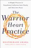 The Warrior Heart Practice synopsis, comments