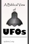 A Biblical View of UFOs synopsis, comments