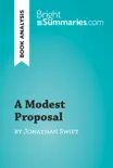 A Modest Proposal by Jonathan Swift (Book Analysis) sinopsis y comentarios