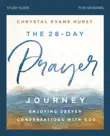 The 28-Day Prayer Journey Bible Study Guide synopsis, comments