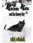 Kurious Katz and the Snowy Day synopsis, comments