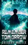 Remember Tomorrow synopsis, comments