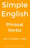 Simple English: Phrasal Verbs: 100s of examples + MP3s sinopsis y comentarios