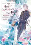 My Happy Marriage 03 (Manga) sinopsis y comentarios