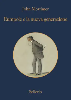 rumpole e la nuova generazione imagen de la portada del libro