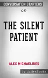The Silent Patient by Alex Michaelides: Conversation Starters sinopsis y comentarios